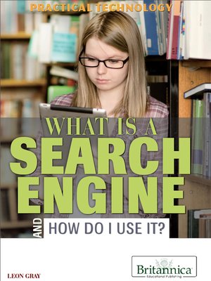 cover image of What Is a Search Engine and How Do I Use It?
